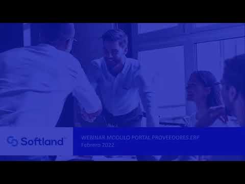 Video del Webinar Portal de Proveedores de Softland |  24 febrero 2022