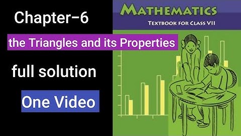 Chapter-6, The Triangles and its Properties, Class 7th, Full solution in ONE VIDEO, NCERT BOOK