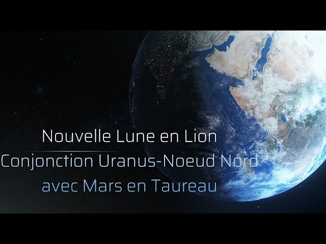 Nouvelle Lune en Lion et Conjonction Uranus-Noeud Nord-Mars - YouTube