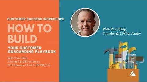 How to Build Your Customer Onboarding Playbook