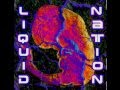 Liquid Nation - Try Me
