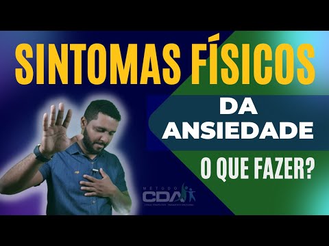 Vídeo: 3 maneiras de lidar com os sintomas físicos de ansiedade