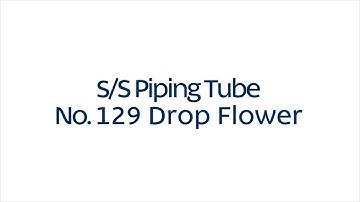 LOYAL Bakeware No. 129 Drop Flower S/S Piping Tube