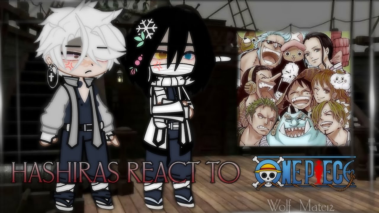 Hashiras React To One Piece ☠️ [ One Piece X Demon Slayer ] Part 1/? [ Important Read description ]