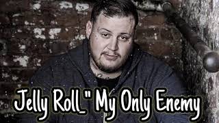 Jelly Roll & Struggle Jennings - My Only Enemy - Official Music Video