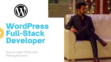 WordPress Full Stack Developer and Designer