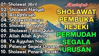KUMPULAN SHOLAWAT VIRAL TERBARU 2025 | SHOLAWAT JIBRIL PEMBUKA REJEKI, SHOLAWAT BUSYRO, NARIYAH