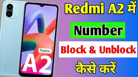 Redmi A2 blacklist setting | how to block unblock number in Redmi A2