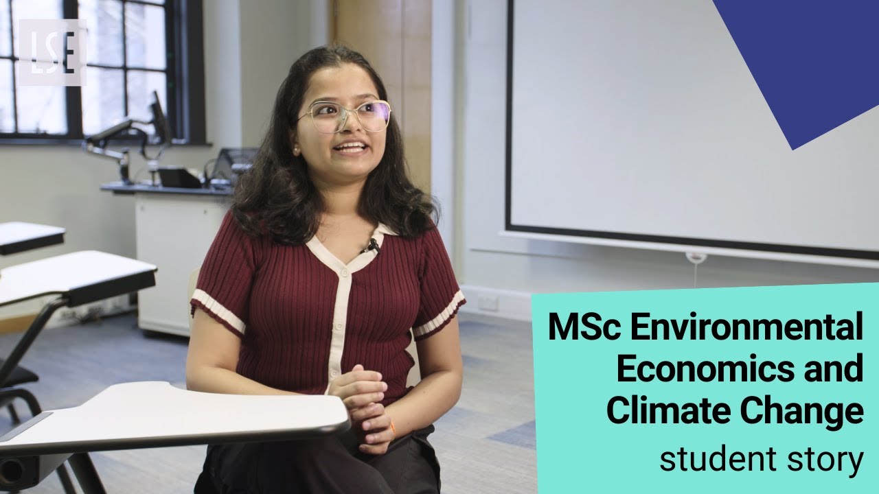 Meet Vaishali — MSc Environmental Economics and Climate Change | LSE Student Story