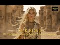 IX. THOUSAND VEILS OF NIGHT | Silk Road | Ethnic Ambient, Ethnic Chill, Deep House, Melodic Deep