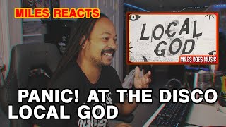 Music Teacher Reacts to PANIC! AT THE DISCO - LOCAL GOD