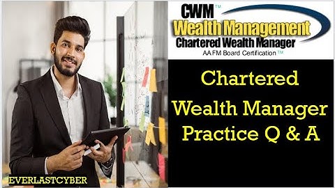 Chartered Wealth Manager (CWM) | Exam Prep 💸