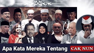 Apa Kata Mereka Tentang Cak Nun