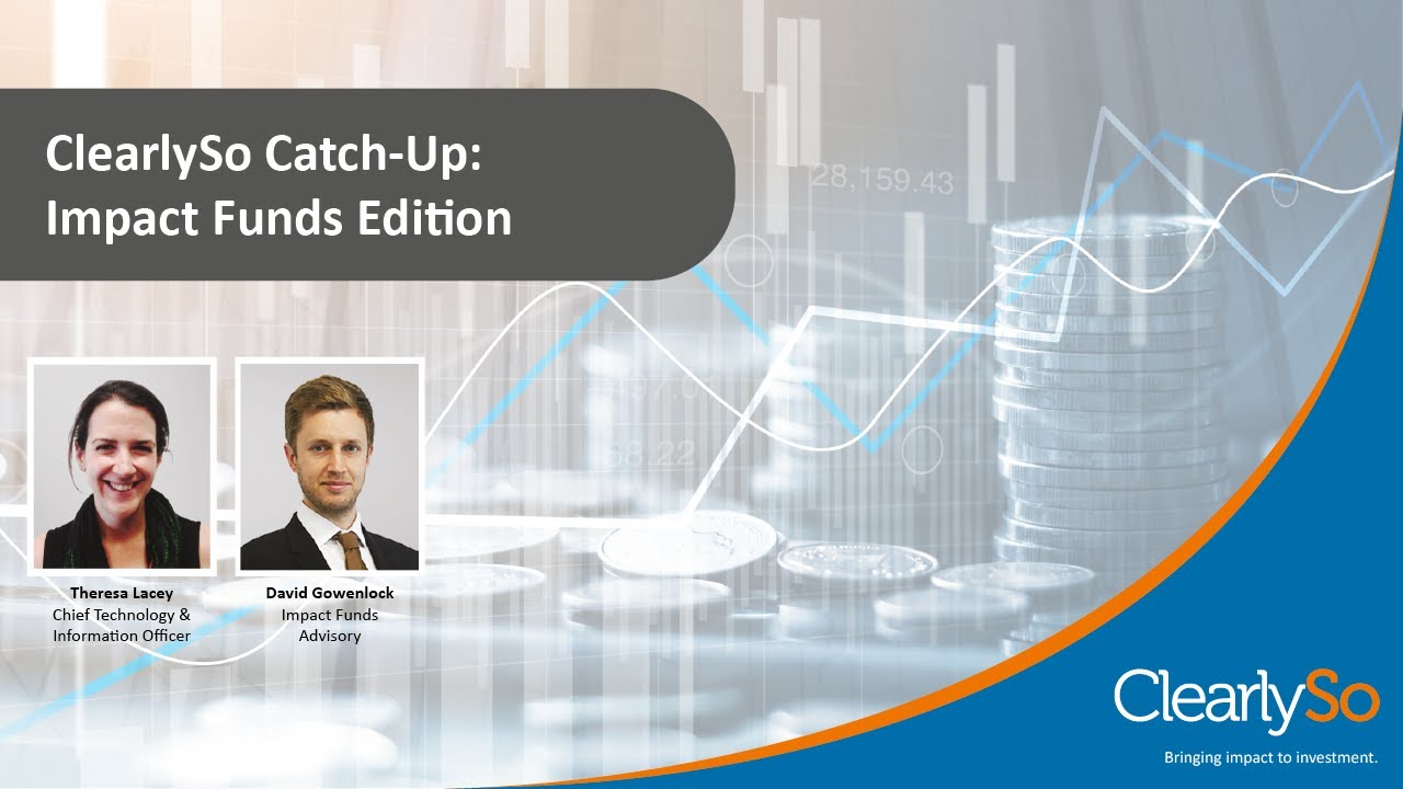 ClearlySo | Impact Funds | Sector Interview | August 2020