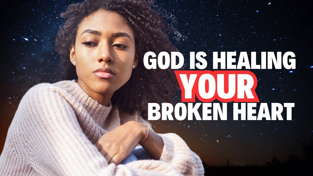God Says He S Healing Your Broken Heart Trust In The Process
