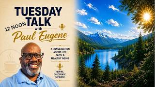 Tuesday Talk Open Mic - What's on Your Mind?  Life Changes.