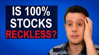 Is 100% Stock Portfolio Reckless? Accumulation & Retirement