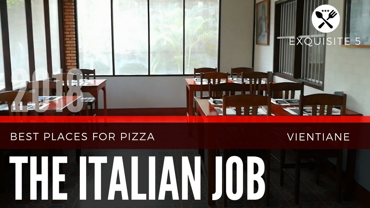 Best Places For Pizza In Vientiane S01e01 The Italian Job