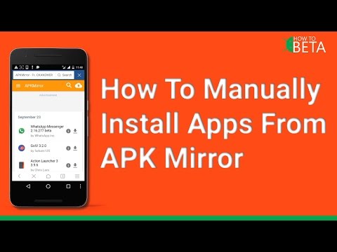 How To Manually Download and Install Apps From APK Mirror [No Root] [Noob] [Apps]