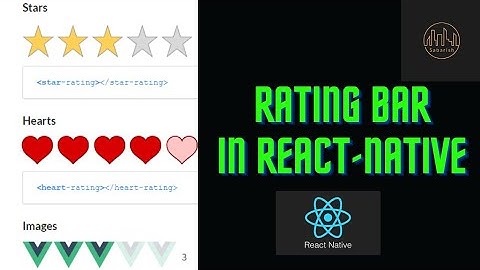 Creating Star And Heart Rating Bar in React Native #reactnative #reactjs