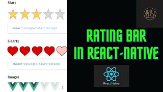 Creating Star And Heart Rating Bar in React Native #reactnative #reactjs