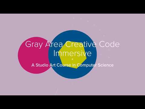 Gray Area Creative Code Immersive
