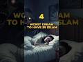 4 Worst Dreams to have in Islam 😰#islam #shorts #ytshorts #nightmare #dream #trendingshorts