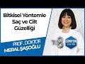 Dökülen Saçlar Yeniden Çıkar Mı? - PROF. DR. Meral Şaşoğlu