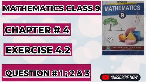 Mathematics Class 9 AJK Board New Book 2025 Chapter # 5 Exercise 4.2 Question # 1 ; 2 & 3