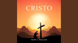 Video thumbnail of "Mary C. Wallace - Dios con nosotros"