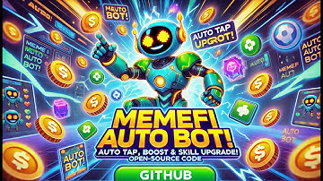 🔥 MemeFI Auto Tapper & Skill Upgrade Bot - Ultimate Auto Boost Hack! 💥 (GitHub Source)