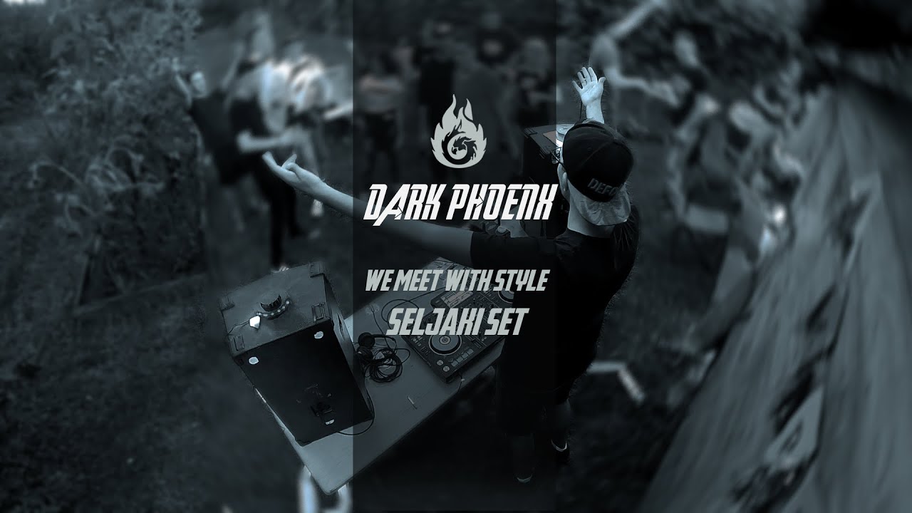 Dark PhoenX - Seljaki @ We Meet With Style (05.11.2022)