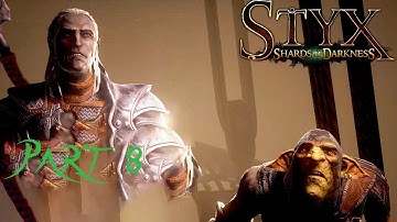 STYX SHARDS OF DARKNESS Gameplay Walkthrough Part 8