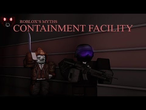 Roblox Gameplay Roblox S Myths Containment Facility As Myth Hunter Youtube - roblox's myths containment facility how to be become myth hunter