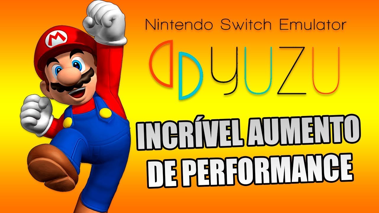 Yuzu: emulador de Nintendo Switch tem incrível ganho de performance e roda  Mario Odissey 