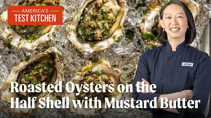 How to Make Roasted Oysters with Mustard Butter | America's Test Kitchen (S24 E24)
