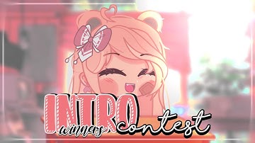 Gacha Intro Contest Winners!  // Gacha Club // Read Desc!