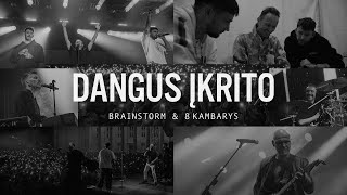 Video thumbnail of "BrainStorm & 8 Kambarys - Dangus įkrito"