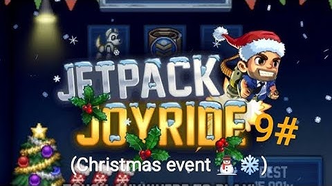 jetpack joyride 9#: (Christmas event ☃️❄️) (reupload)