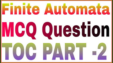 FINITE AUTOMATA || MCQ QUESTION ||THEORY OF COMPUTATION (TOC)  MCQ with Explanation|| PART -2