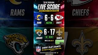 NFL Preseason LIVE Scores Rams vs Chiefs TIED Saints Lead Jaguars NFL 2026
