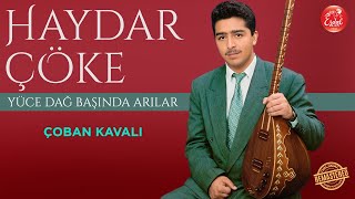 Haydar Çöke - Çoban Kavalı