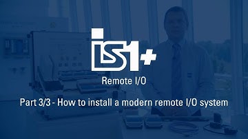 How to install a modern Remote I/O system - Part 3