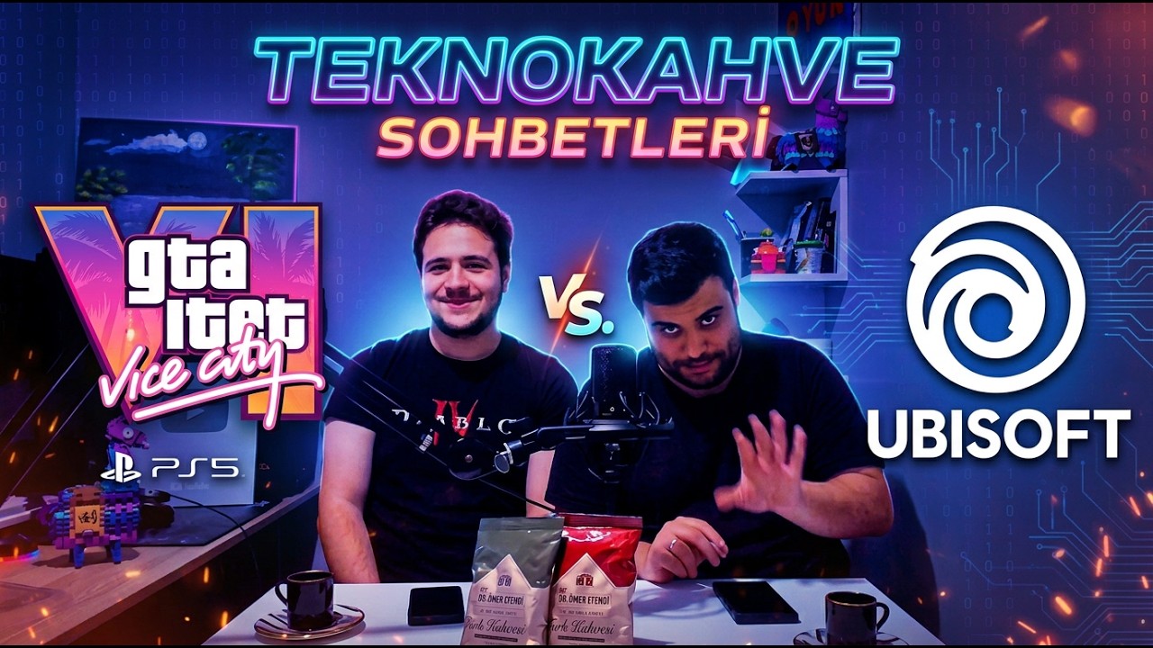OYUN DÜNYASI KARIŞTI! GTA 6, Assassin’s Creed ve Ubisoft Gündemi (TEKNOKAHVE SOHBETLERİ #1)