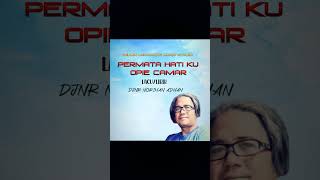 Permata Hati Ku Opie Camar #asyikfm #muzikorangasli #gradunggradeng