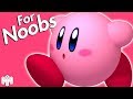 KIRBY ... For Noobs