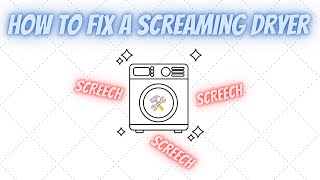 Dryer Screech Fix (Idler Pulley Replacement)