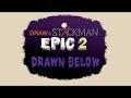 Draw A Stickman Epic 2 The Drawn Below