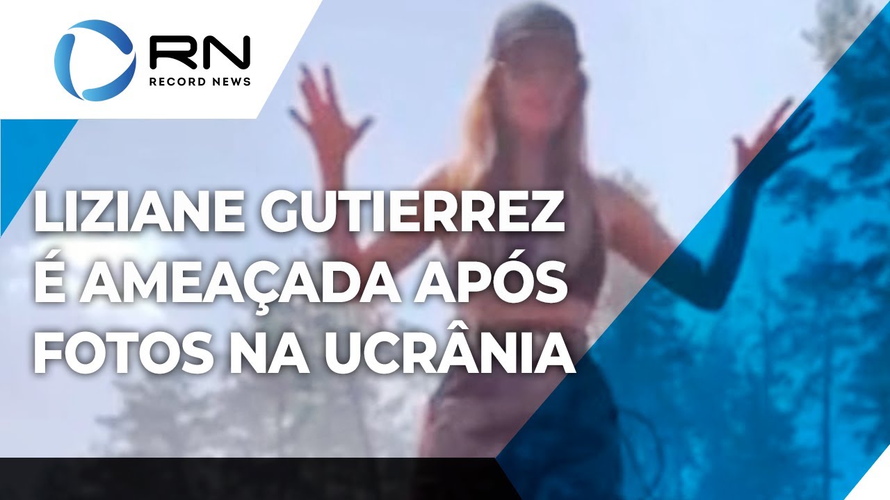 Liziane Gutierrez é ameaçada após fotos em tanque na Ucrânia