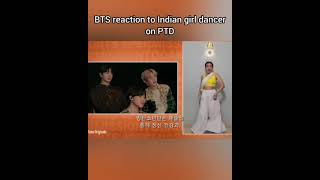 BTS real reaction to Indian girl dance , #bts #permissiontodance #shorts